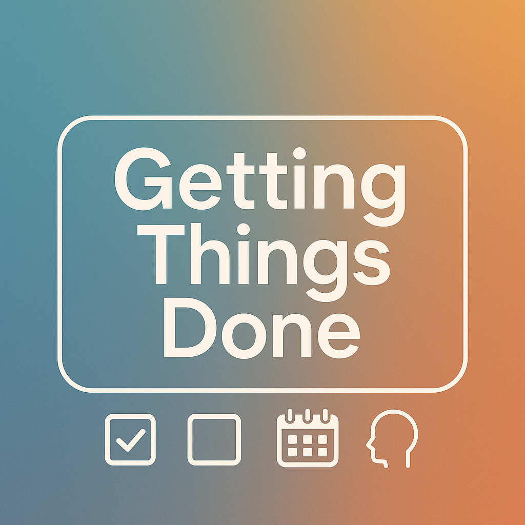 Getting Things Done
